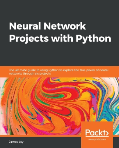 James Loy Neural Network Projects with Python (Tascabile)