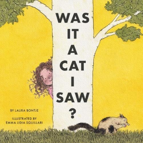Laura Bontje Emmalidia Squillari Was It a Cat I Saw? (Copertina rigida)