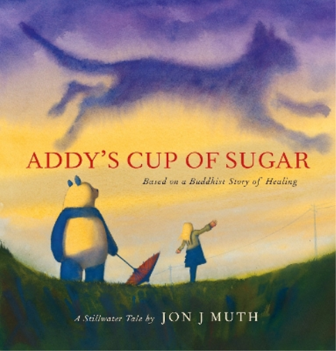 Jon J. Muth Addy's Cup of Sugar (PB) (Tascabile)