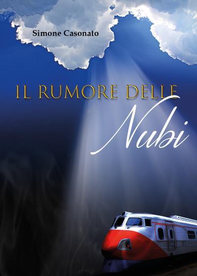 9791220326933 Il rumore delle nubi - Simone Casonato