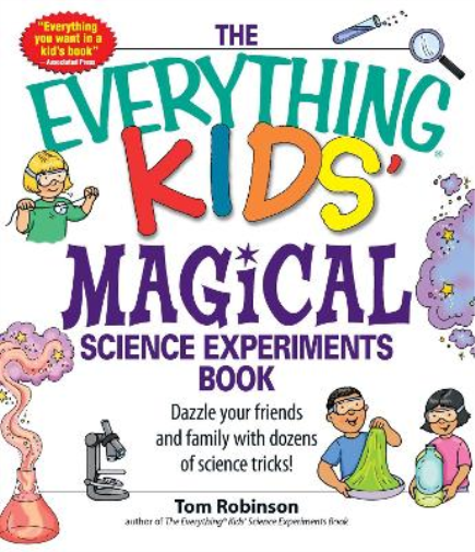 Tim Robinson The Everything Kids' Magical Science Experiments Book (Tascabile)