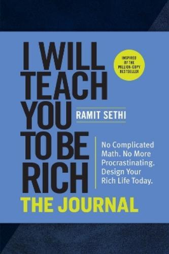 Ramit Sethi I Will Teach You to Be Rich: The Journal (Tascabile)