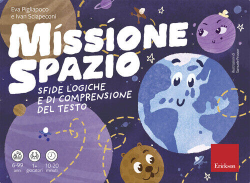 MISSIONE SPAZIO. SFIDE LOGICHE E DI COMPRENSIONE DEL TESTO SCIAPECONI IVAN, PIGL