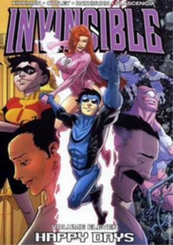 Robert Kirkman Invincible Volume 11: Happy Days (Tascabile) INVINCIBLE TP