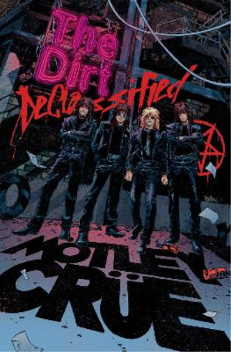 Mötley Crüe Z2 Comics Leah Moor MÖTLEY CRÜE - THE DIRT: DECLASSIFIE (Tascabile)