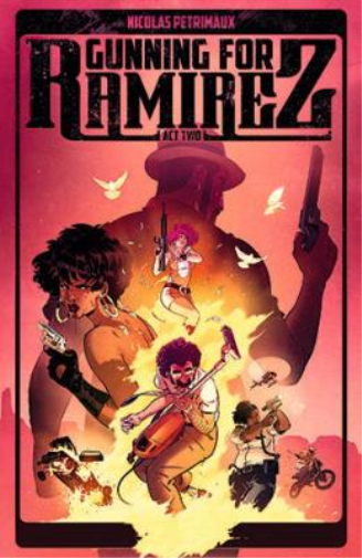 Nicolas Pétrimaux Gunning For Ramirez, Volume 2 (Tascabile)
