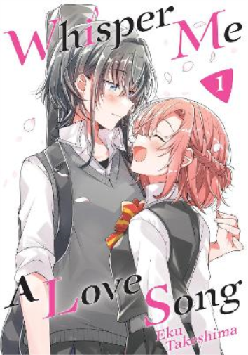 Eku Takeshima Whisper Me a Love Song 1 (Tascabile) Whisper Me a Love Song
