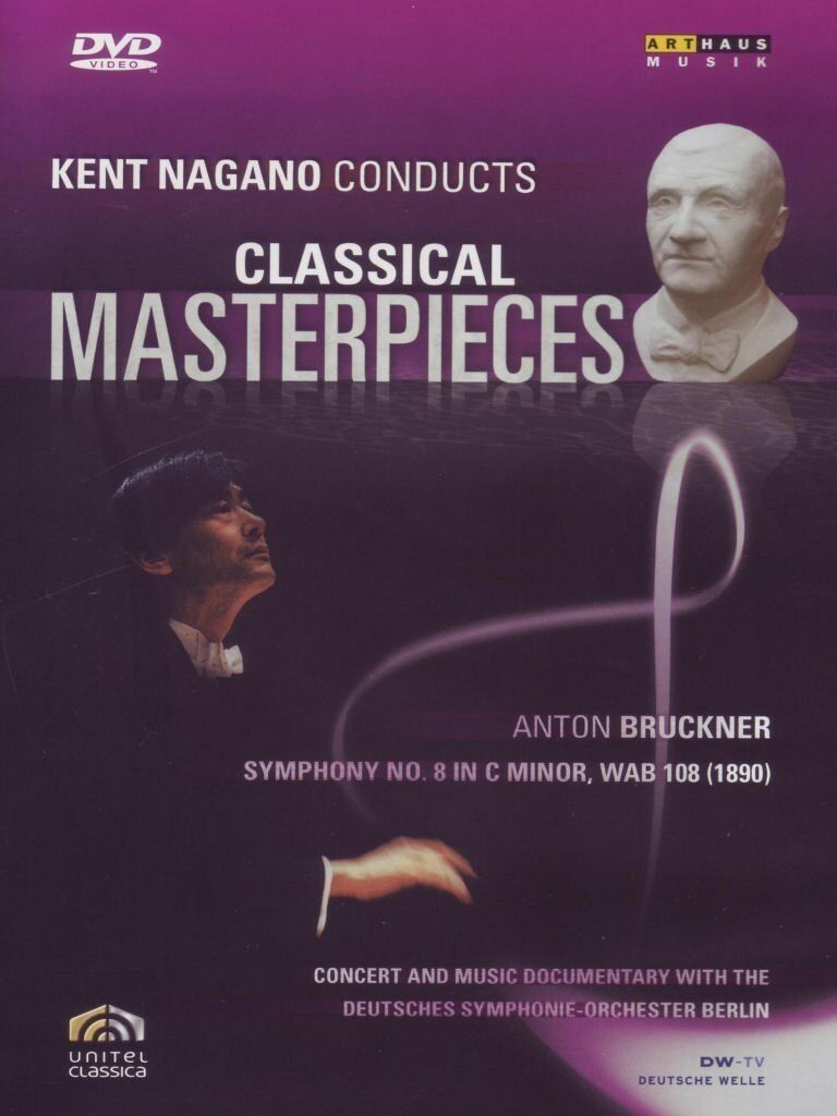 Bruckner: Sinfonia / Symphony 8, Kent Nagano, Deutsches Symphonies Orchester