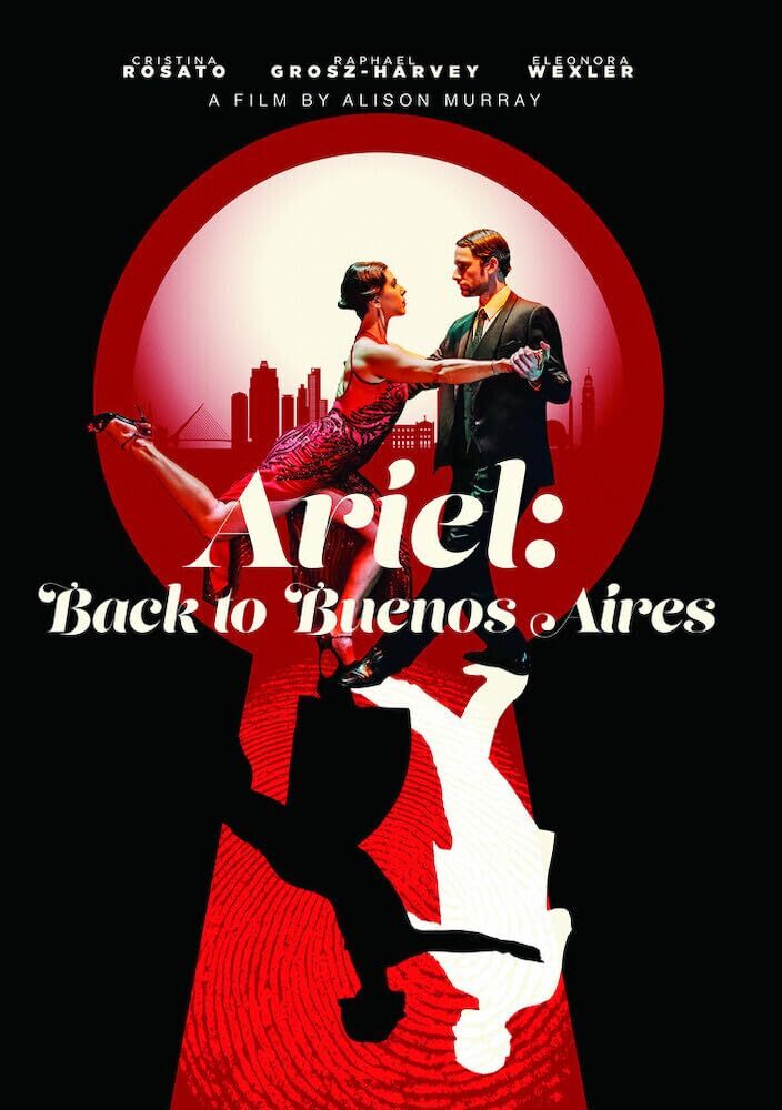 Ariel: Back to Buenos Aires (DVD) Raphael Grosz-Harvey Cristina Rosato