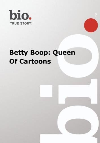 Biography - Betty Boop: Queen Of Cartoons (DVD)