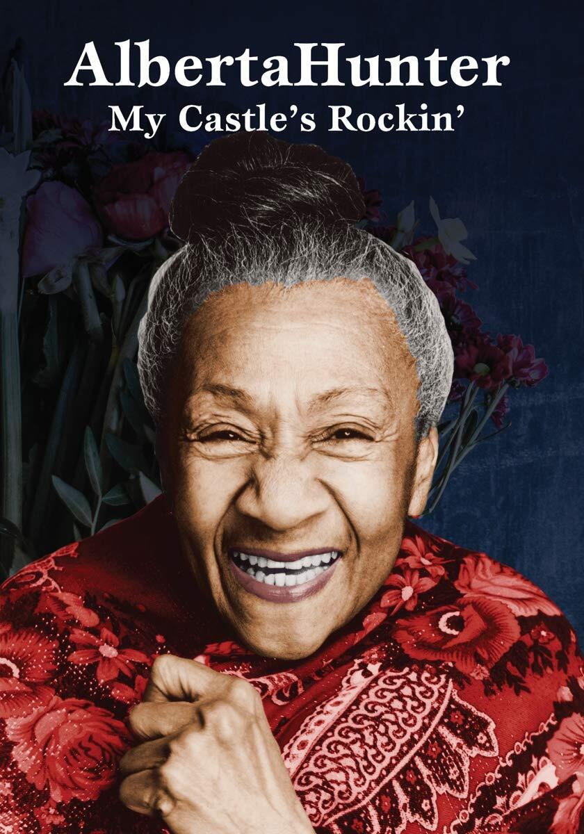 Alberta Hunter - My Castle's Rockin' (DVD) Alberta Hunter Barney Josephson