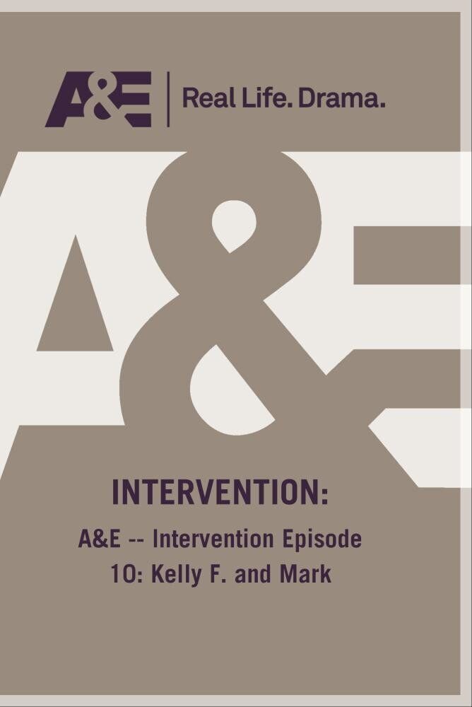 A&E -- Intervention Episode 10: Kelly F. and Mark (DVD)