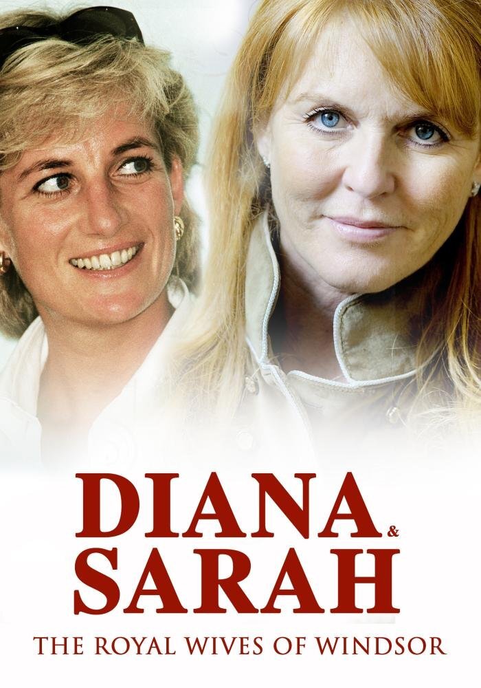 Diana & Sarah The Royal Wives of Windsor (DVD) Princess Diana Sarah Ferguson
