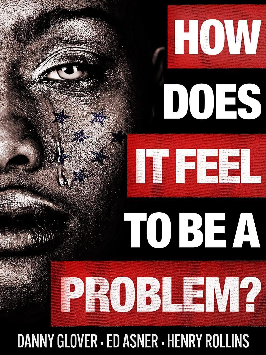 How Does It Feel to Be a Problem? (DVD) Danny Glover Ed Asner Henry Rollins