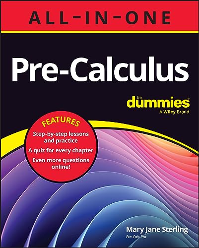 Pre-Calculus For Dummies: All-In-One