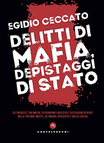 Delitti Di Mafia, Depistaggi Di Stato