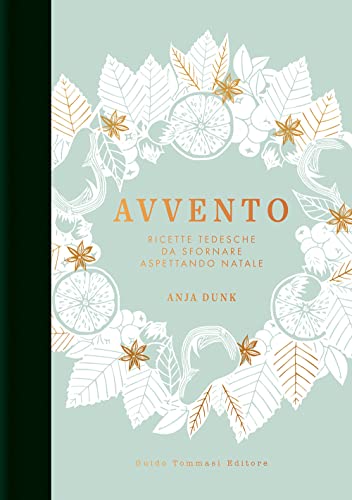 Avvento. Ricette Tedesche Da Sfornare Aspettando Il Natale