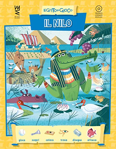 Il Nilo. Ediz. A Colori