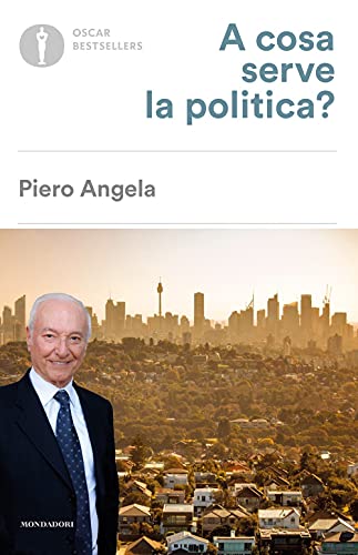 A Cosa Serve La Politica?