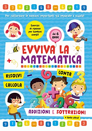 Addizioni E Sottrazioni. Evviva La Matematica