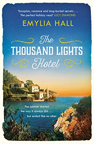 The Thousand Lights Hotel: Escape To Italy In This Gorgeous Read For Summer 2023