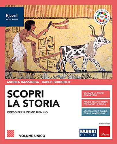 Scopri La Storia. Con Storia Per Mappe Del Centro Studi Erickson, Educazione Civica E Ambientale E Atlante. Per Le Scuole Superiori. Con E-Book. Con E