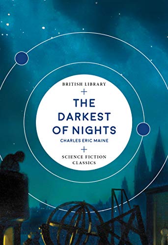 The Darkest Of Nights (British Library Science Fiction Classics): 6