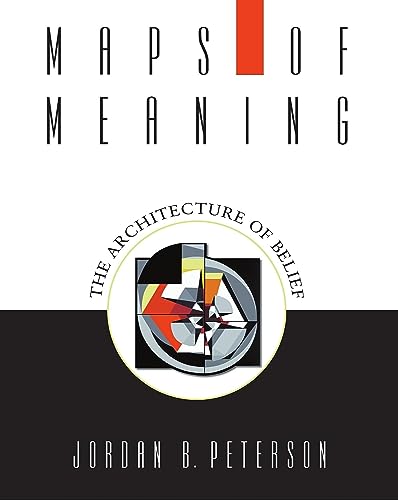 Maps Of Meaning: The Architecture Of Belief