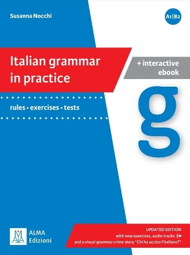 Italian Grammar In Practice. Exercises, Tests, Games. Con E-Book: Italian Grammar In Practice - Updated