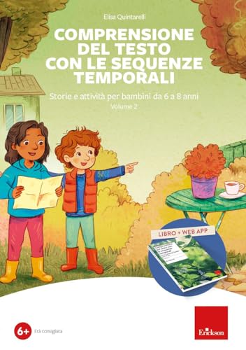 Comprensione Del Testo Con Le Sequenze Temporali. Storie E Attività Per Bambini Da 6 A 8 Anni. Con Software (Vol. 2)