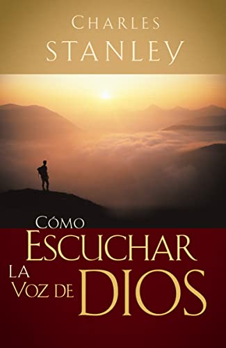 Como Escuchar La Voz De Dios/How To Listen To God