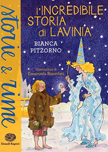 L'Incredibile Storia Di Lavinia. Ediz. A Colori