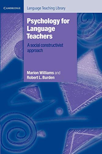 Psychology For Language Teachers: A Social Constructivist Approach