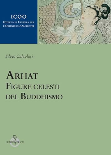 Arhat. Figure Celesti Del Buddhismo
