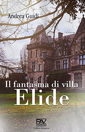 Il Fantasma Di Villa Elide