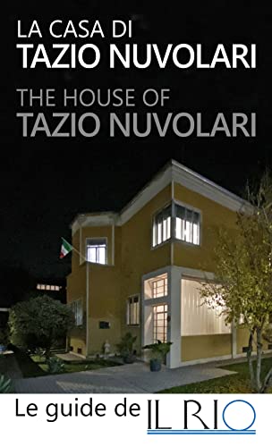 La Casa Di Tazio Nuvolari-The House Of Tazio Nuvolari. Ediz. Bilingue