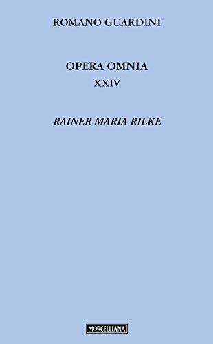 Opera Omnia. Rainer Maria Rilke (Vol. 24)