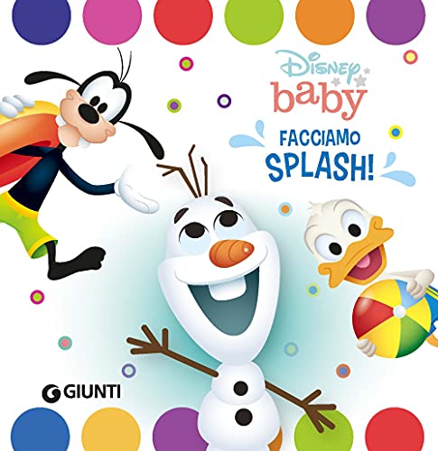 Facciamo Splash! Il Libro Bagnetto. Ediz. A Colori