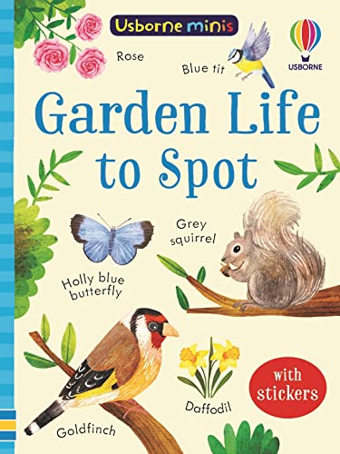 Garden Life To Spot (Usborne Minis)