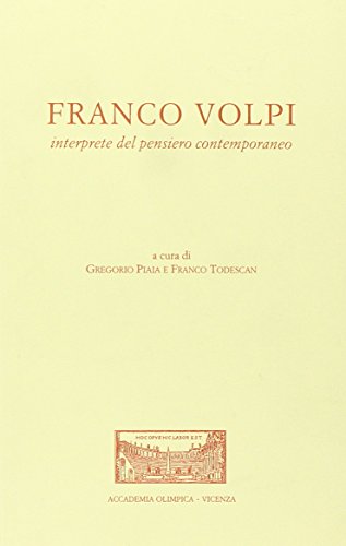 Franco Volpi Interprete Del Pensiero Contemporaneo