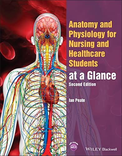 Anatomy And Physiology For Nursing And Healthcare Students At A Glance, 2Nd Edition