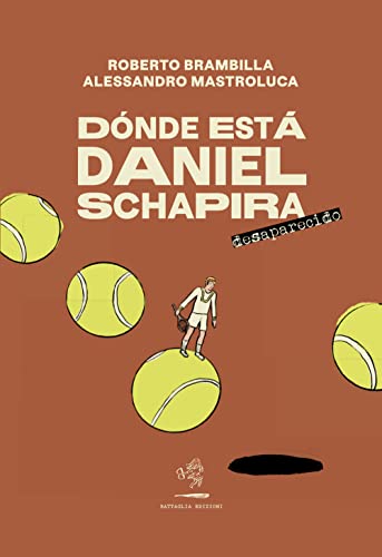 Dónde Está Daniel Schapira. Desaparecido