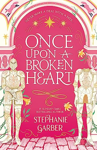 Once Upon A Broken Heart: Stephanie Garber: 1