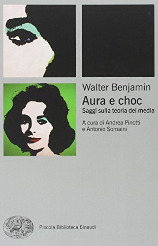 Aura E Choc. Saggi Sulla Teoria Dei Media