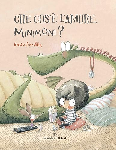 Che Cos'È L'Amore, Minimoni? Ediz. A Colori