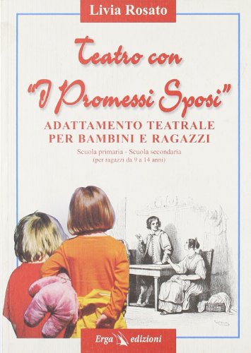 Teatro Con «I Promessi Sposi»