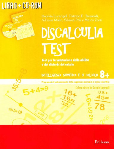 Discalculia Test. Test Per La Valutazione Delle Abilità E Dei Disturbi. Con Cd-Rom