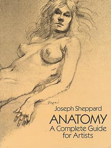 Anatomy: A Complete Guide For Artists
