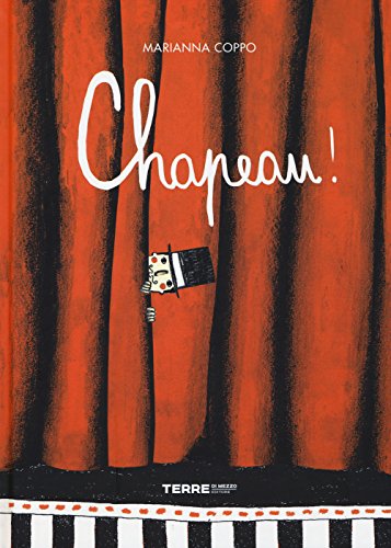 Chapeau! Ediz. Illustrata