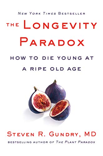 The Longevity Paradox: How To Die Young At A Ripe Old Age: 4
